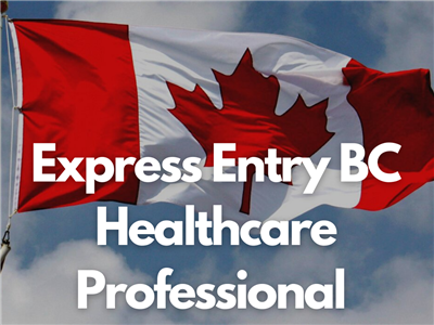 الزامات طرح Express Entry BC - Healthcare Professional 